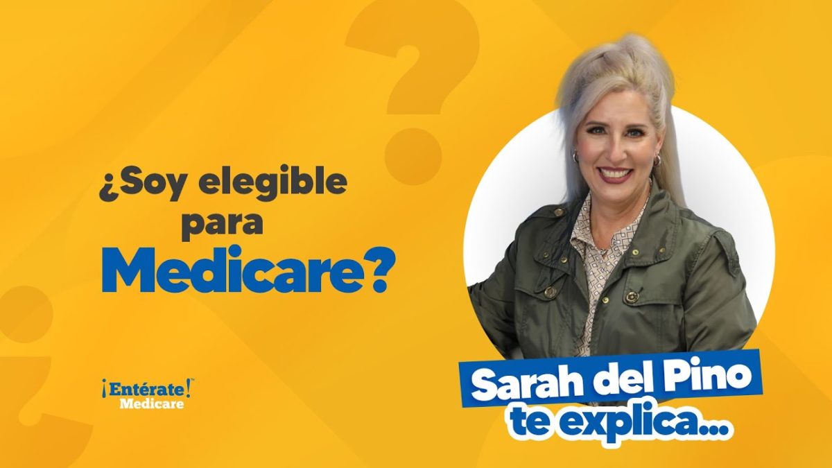 ¿Soy elegible para Medicare?